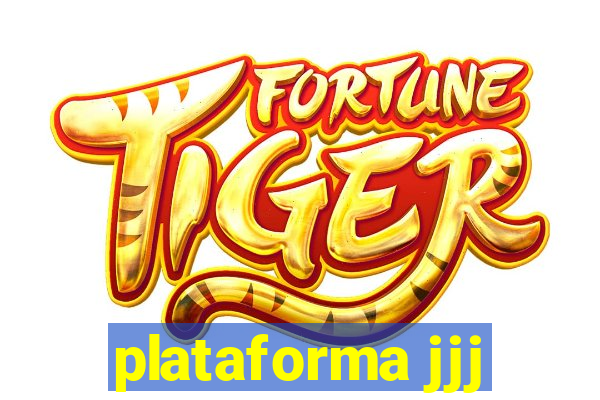 plataforma jjj